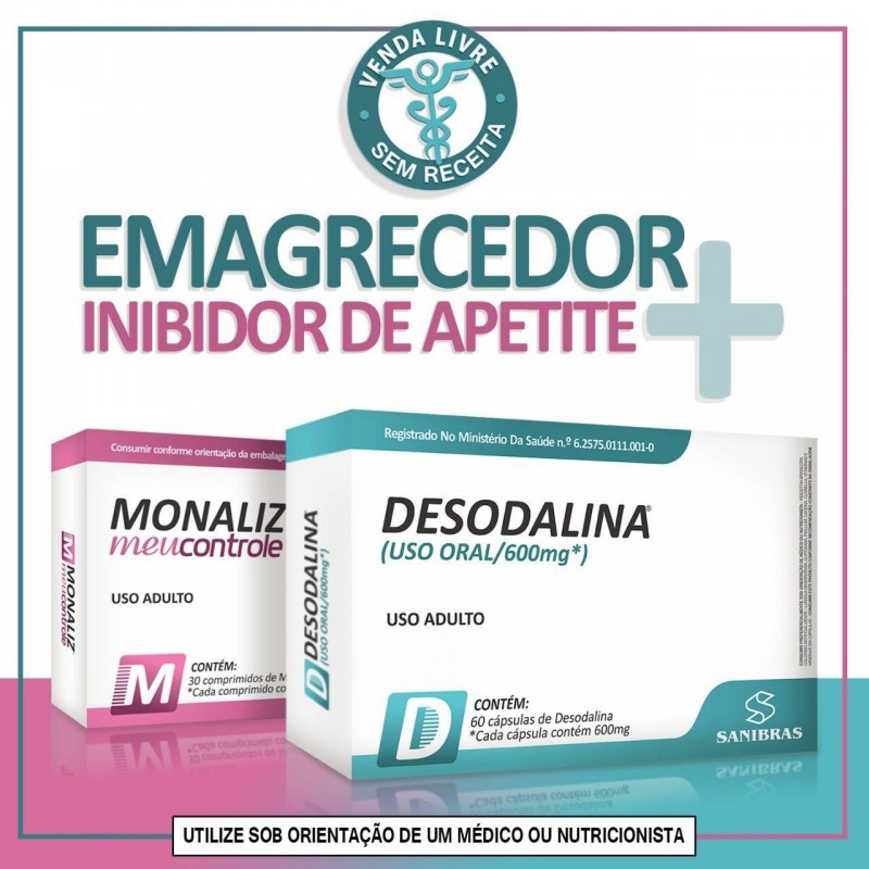 Kit Emagrecedor Desodalina + Monaliz - Sanibras - Nutrifit
