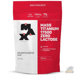 MASS TITANIUM 17500 ZERO LACTOSE (2.4KG - REFIL) - MAX TITANIUM